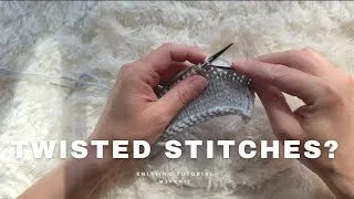Thumbnail: Twisted Stitches in Knitting How to Spot Fix and Prevent Them. Beginner knitters. 