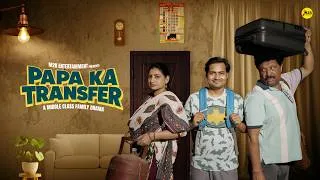 Thumbnail: Papa Ka Transfer | Middle Class Family Drama | M2R Entertainment