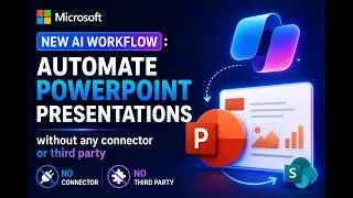 Thumbnail: Microsoft New AI Workflow : Automate PowerPoint Presentations without any connector or third party