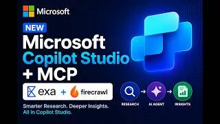 Thumbnail: Microsoft Copilot Studio MCP Servers Explained | Build an AI Research Agent with Exa & Firecrawl