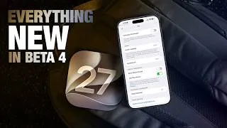 Thumbnail: iOS 27 Beta 4 Released! Every New Feature & Change