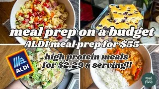 Thumbnail: Meal Prep on a Budget | Aldi Meal Prep for $55 | Healthy Meals for $2.29 a Serving