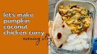 Thumbnail: Let's Make Pumpkin Coconut Chicken Curry | Evening Vlog