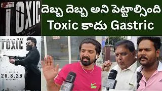 Thumbnail: Toxic Movie Public Talk | Toxic Review Telugu | Yash | Rukmini Vasanth | Madanapalli Masthi