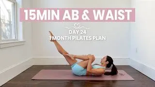 Thumbnail: DAY 24 - 1 Month Pilates Plan || 15MIN Toned Abs & Waist || intermediate - no equipment