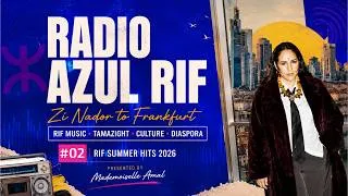Thumbnail: Radio Azul Rif #02 | Zi Nador to Frankfurt | Rif Summer Hits 2026
