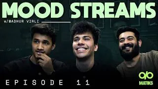Thumbnail: EP 11 Mood Streams w/ Madhur Virli ft. @Rawhitsingh