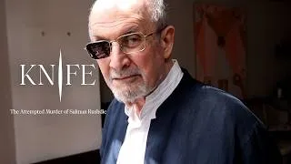 Thumbnail: Knife: The Attempted Murder of Salman Rushdie - Official Trailer