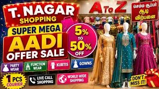 Thumbnail: T. Nagar Shopping 😍Super Mega Aadi Offer Sale 5%–50% OFF | Party Wear, Function Wear, Kurtis, Gowns