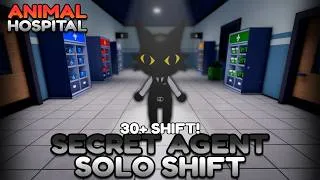 Thumbnail: SECRET AGENT SOLO SHIFT (30+ SHIFT!) [SPECIAL SHIFT] | ANIMAL HOSPITAL