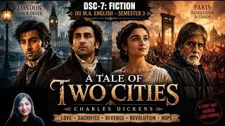 Thumbnail: A Tale of Two Cities Charles Dickens | Summary | Themes | DU M.A. English Semester 3 | DSC-7 Fiction