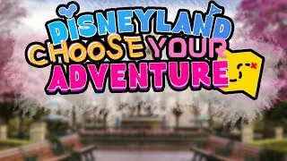 Thumbnail: Choose Your Own Disneyland Adventure (Trailer)