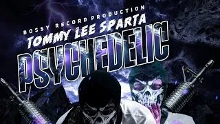 Thumbnail: Tommy Lee Sparta - Psychedelic (Official Audio)