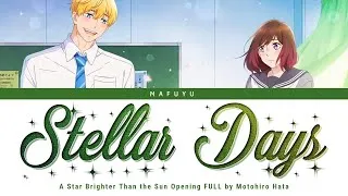 Thumbnail: A Star Brighter Than the Sun Opening FULL『Stellar Days』by Motohiro Hata | Lyrics (Kan/Rom/Eng)