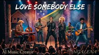 Thumbnail: LOVE SOMEBODY ELSE | #originalsong #countryrockballads  #lovesong #lifestory #solomonislands #music