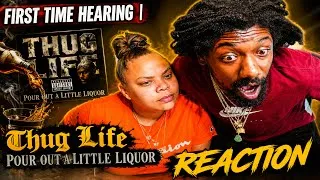 Thumbnail: FIRST TIME HEARING | Thug Life - Pour Out A Little Liquor | REACTION