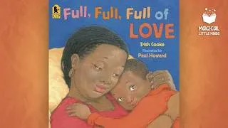 Thumbnail: Full, Full, Full of Love ❤️ | Read Aloud for Kids | A Sweet Family & Sunday Dinner Story