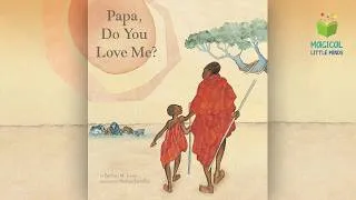 Thumbnail: Papa, Do You Love Me? ❤️ | Read Aloud for Kids | A Beautiful Story About Unconditional Love