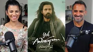 Thumbnail: Yeh Awarapan Song Reaction | Emraan Hashmi & Arijit Singh Deliver Another Masterpiece ❤️| Awarapan 2