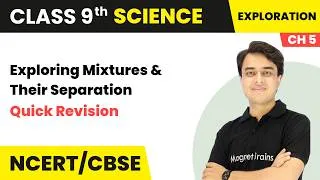 Thumbnail: Exploring Mixtures & Their Separation - Quick Revision | Class 9th Science | Ch 5 | CBSE 2026-27