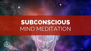 Thumbnail: Subconscious Mind Meditation - Powerful Mind / Body Balance - Binaural Beats - Meditation Music