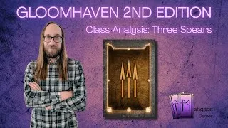 Thumbnail: Gloomhaven Second Edition Three Spears Class Analysis