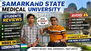 Thumbnail: Before Taking Admission to Samarkand State Medical University Watch This! | Student Experience