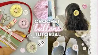 Thumbnail: how to crochet cute & easy buttons (perfect for keychains, charms, hair accessories, & more!)