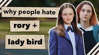 Thumbnail: Lady Bird, Gilmore Girls, and Coming of Age in Privilege | Video Essay