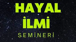 Thumbnail: HOŞ GELDİNİZ .... HAYAL İLMİ SEMİNERİ BAŞLIYOR....