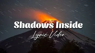 Thumbnail: Shadows Inside - Lyric Video