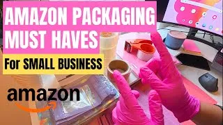 Thumbnail: ✨Amazon Packaging Must-Haves for Small Business Owners (Cute & Affordable 💅📦)
