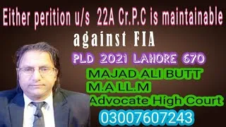 Thumbnail: Either petition 22A Cr.P.C is maintainable against FIA or not