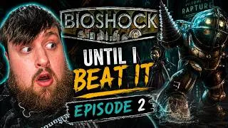 Thumbnail: EPISODE 2: PLAYING BIOSHOCK 1 until I BEAT IT.