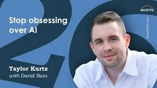 Thumbnail: Stop obsessing over AI – with Taylor Kurtz