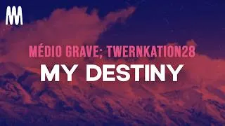 Thumbnail: Médio Grave & TWERNKATION28 - My Destiny (Dark Triad Ultra Extreme Slowed) (Letra/Lyrics)