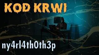 Thumbnail: ny4rl4th0th3p - Kod Krwi
