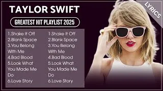Thumbnail: TAYLOR SWIFT Full Hits Songs Collection Album 2025 | TAYLOR SWIFT Best Songs Playlist 2025
