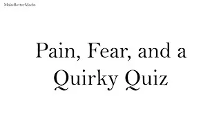 Thumbnail: Pain, Fear, and a Quirky Quiz!