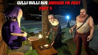 Thumbnail: Gulli Bulli Aur Jadugar Mr Meat Part 5 | Mr Meat Horror Story | Android Horror Games | 3d Animation