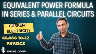 Thumbnail: Equivalent Power across resistors in Series & Parallel | A.C & D.C circuits Electricity STD 10-12