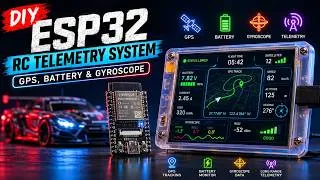 Thumbnail: DIY ESP32 RC Telemetry System (GPS, Battery & Gyroscope)