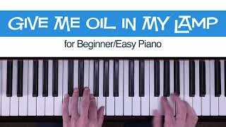 Thumbnail: Give Me Oil In My Lamp - FREE Easy Piano Sheet Music -  MakingMusicFun.net