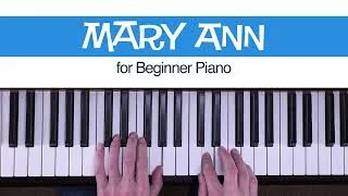 Thumbnail: Mary Ann - FREE Beginner Piano Sheet Music -  MakingMusicFun.net
