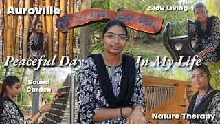 Thumbnail: Slow Living in Auroville 🌿 A Peaceful Day at Svaram Sound Garden | Sounds of Peace ✨
