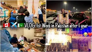 Thumbnail: 🇨🇦 ✈️ 🇵🇰 VLOG-Huge Welcome kiya family ny😭-My First Week in Pakistan after 1 year almost❤️