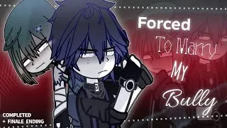 Thumbnail: Forced to Marry my BULLY [COMPLETED]❤️‍🔥{Enemies to Lovers}❤️‍🔥Gacha Club Mini Movie GCMM/Read desc