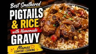 Thumbnail: Best Smothered Pigtails and Rice with Homemade Gravy || Traditional Family Dinner Recipe
