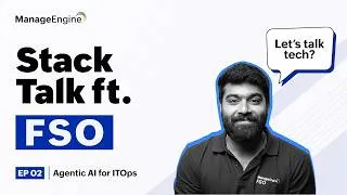 Thumbnail: Episode 2: What Is Agentic AI? | Stalk Talk | ManageEngine FSO