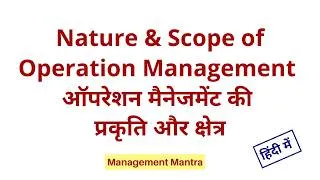 Thumbnail: Nature and Scope of Operations Management | Operation Management